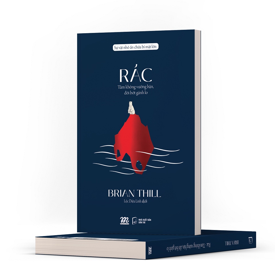 Sách AZ - Rác - Tâm Không Vướng Bận, Đời Bớt Gánh Lo - Brian Thill