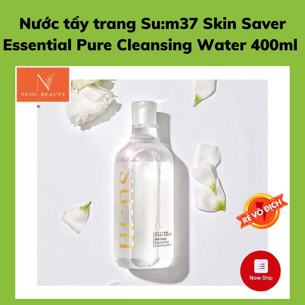 Nước tẩy trang, làm sạch, lên men tự nhiên, Su:m37 Skin Saver Essential Pure Cleansing Water 400ml