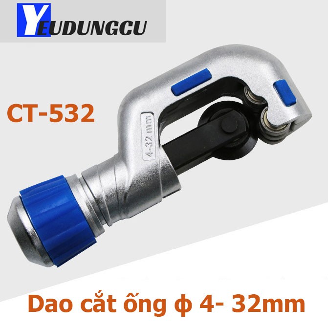 Dao cắt ống đồng  CT-532, Cắt ống đồng, nhôm, nhựa đường kính 4-32mm