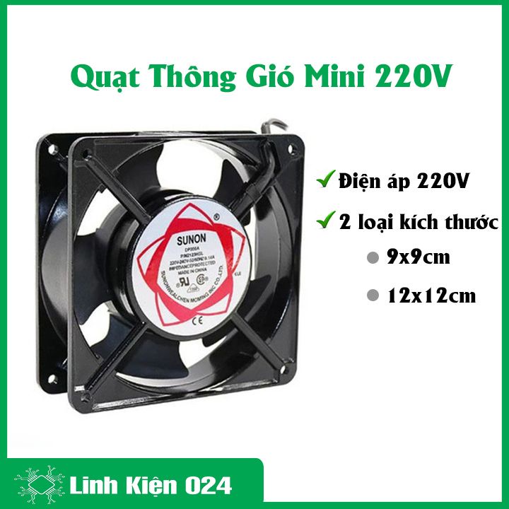 Quạt thông gió mini 9x9cm/12x12cm điện áp 220V