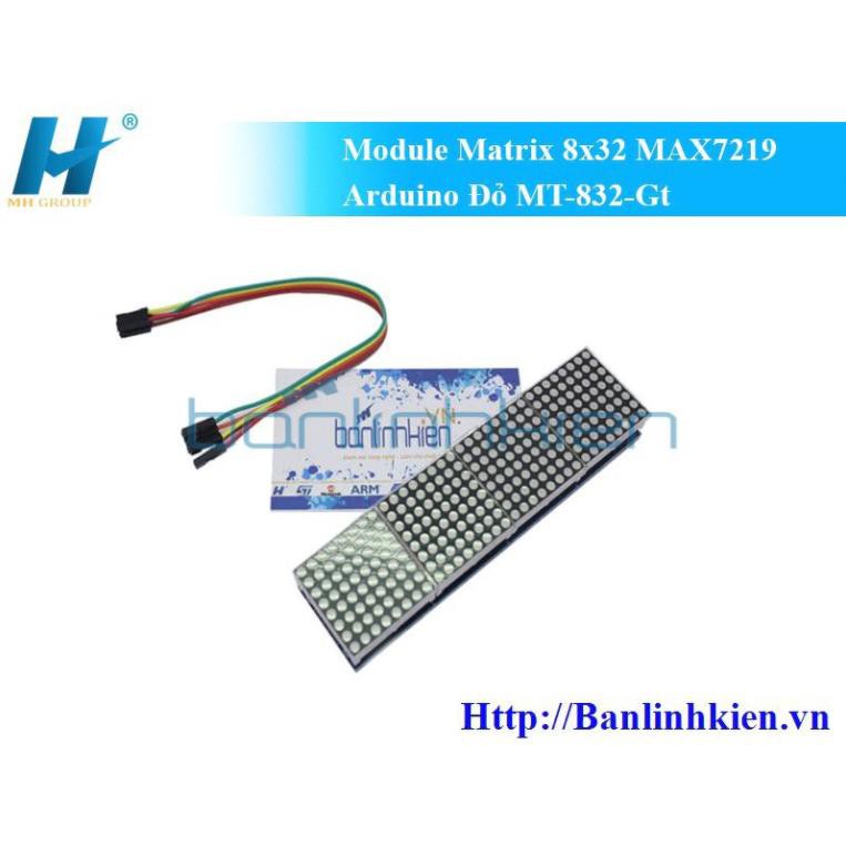 [Mô đun] Module Matrix 8x32 MAX7219 Arduino Đỏ MT-832-G