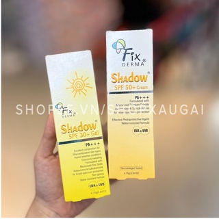 SALE / Kem chống nắng Fixderma Shadow SPF30+ Gel / DATE 5- 2024