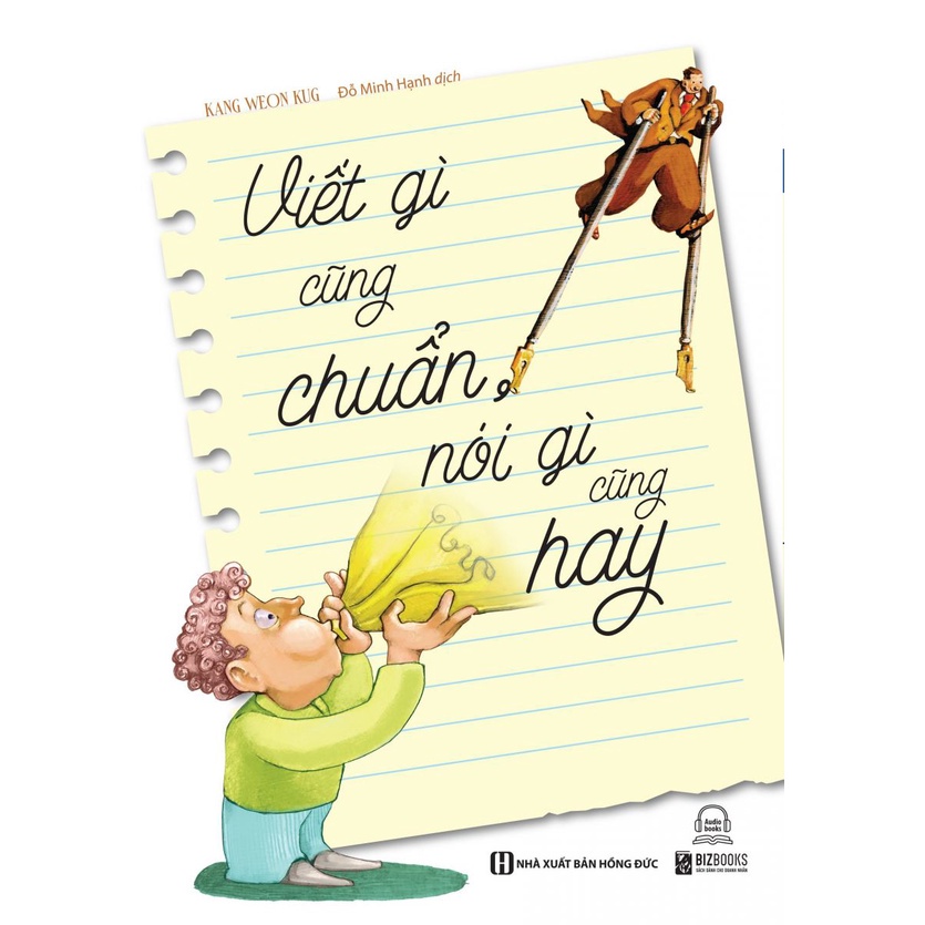 Sách - Viết gì cũng chuẩn, nói gì cũng hay