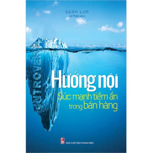 Sách - Hướng Nội - Sức Mạnh Tiềm Ẩn Trong Bán Hàng