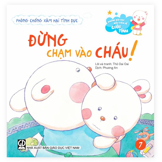 Sách Phòng chống xâm hại tình dục – Đừng chạm vào cháu!”