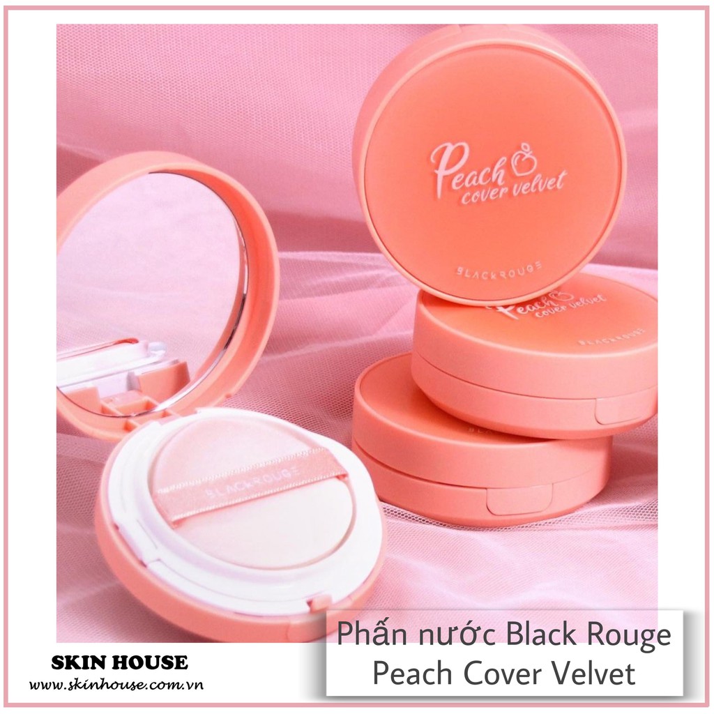 Có sẵn-Phấn nước Black Rouge Peach Cover Velvet - Phấn nước quả đào siêu mịn che phủ