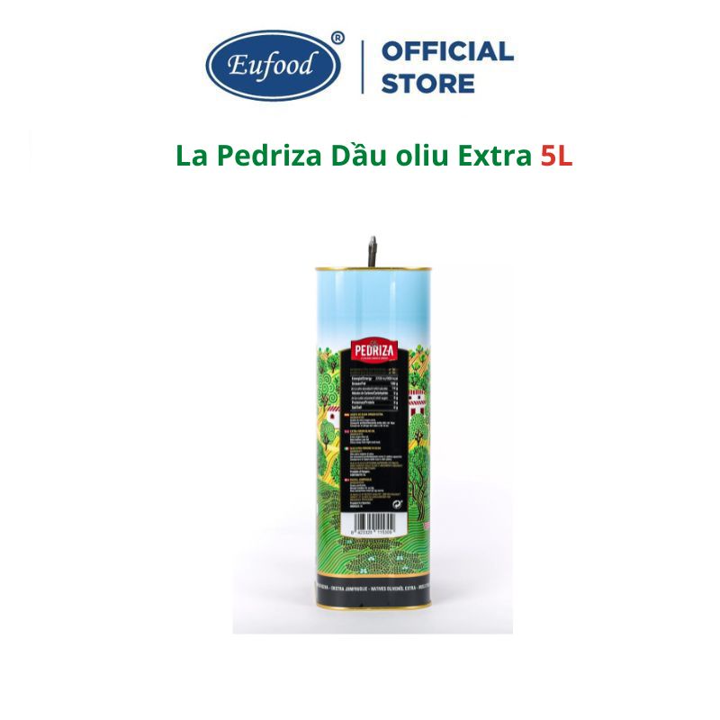 Dầu Oliu La Pedriza Extra Virgin 5 Lít - EUFOOD Việt Nam - Dầu Olive Nhập Khẩu Tây Ban Nha Chính Hãng