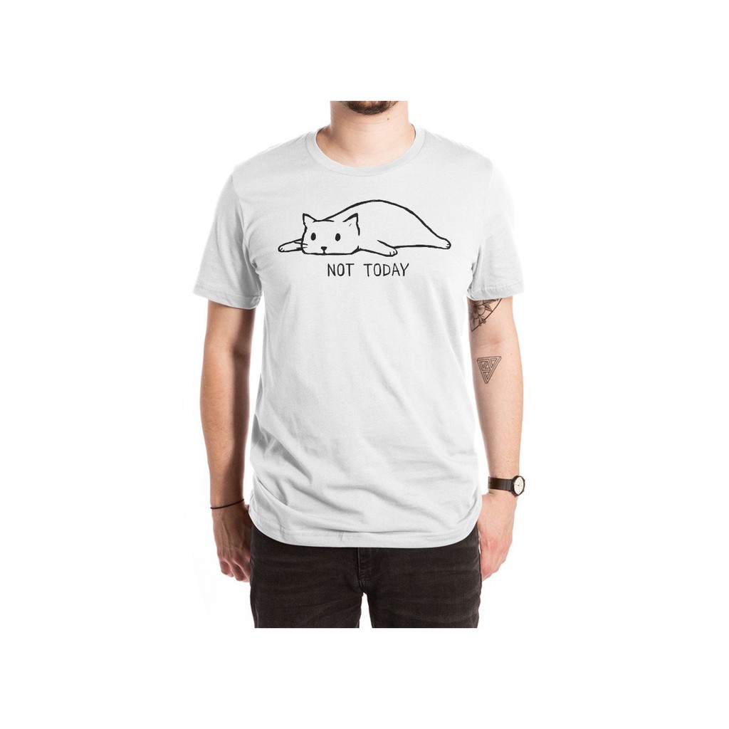 Áo thun NOT TODAY - Funny T-Shirts