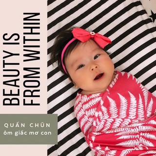 QUẤN CHŨN COCOON [GIÚP BÉ NGỦ NGON SÂU GIẤC]