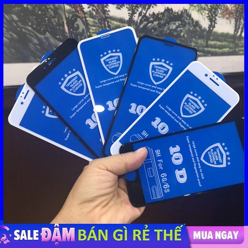 Kính Cường Lực 10D Full Màn Hình Cho Iphone 6/7/8/X
