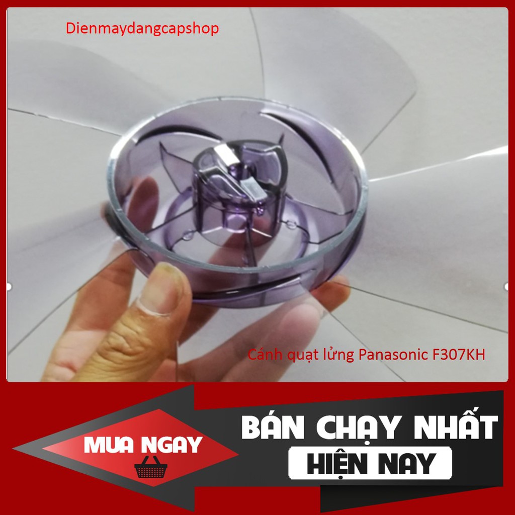 Cánh quạt Panasonic F307KH chính hãng - dienmaydangcapshop