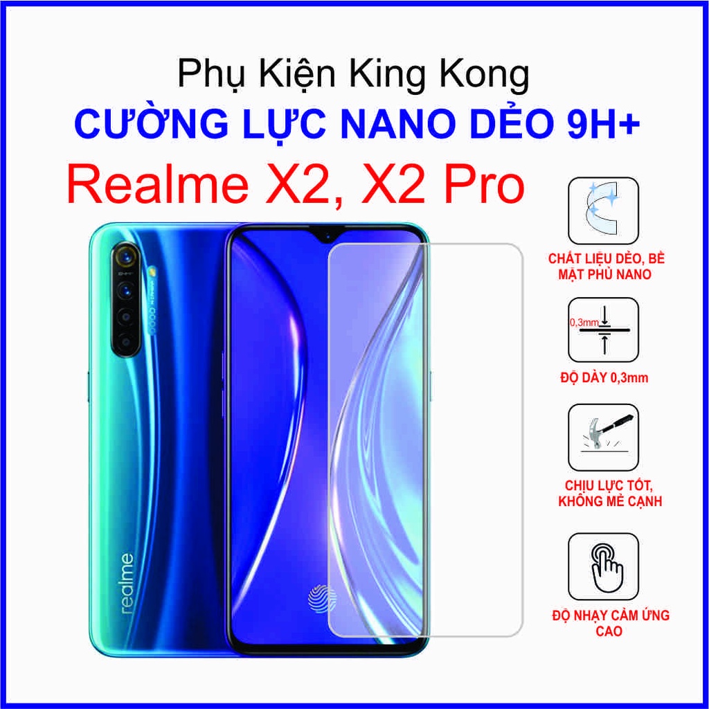 Dán cường lực Realme X2, X2 Pro ,  cường lực nano dẻo 9H+