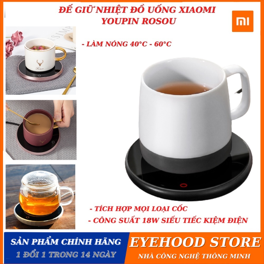 Đế Giữ Nhiệt Hâm Nóng Xiaomi Thông Minh , làm nóng đồ uống , ủ nhiệt trên 55 độ , tích hợp mọi loại cốc , eyehood