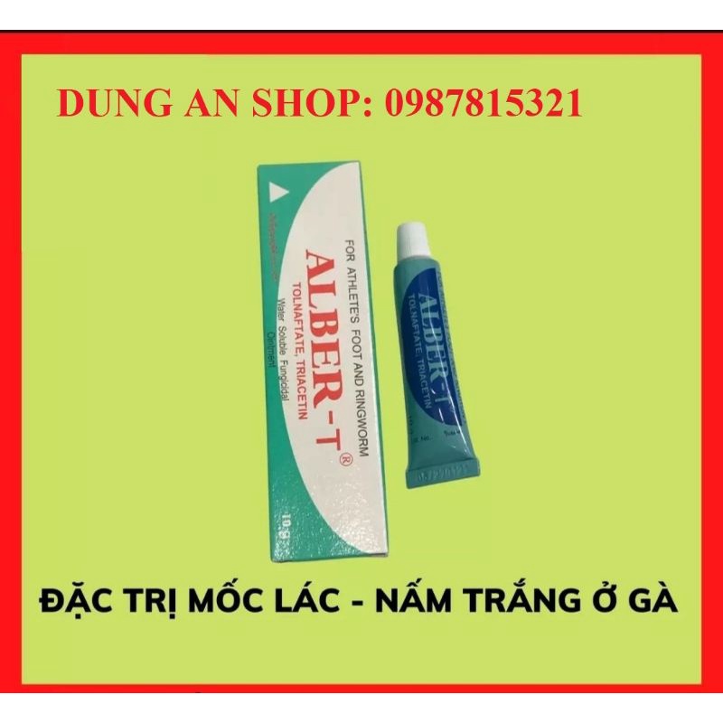 ALBER - T  (Thuốc GÀ CHỌI) Trị nấm gà, mốc gà chọi, thuốc lác gà đá ALB ER-T dạng tuýp bôi 10 gam, Xất xứ THAI LAND