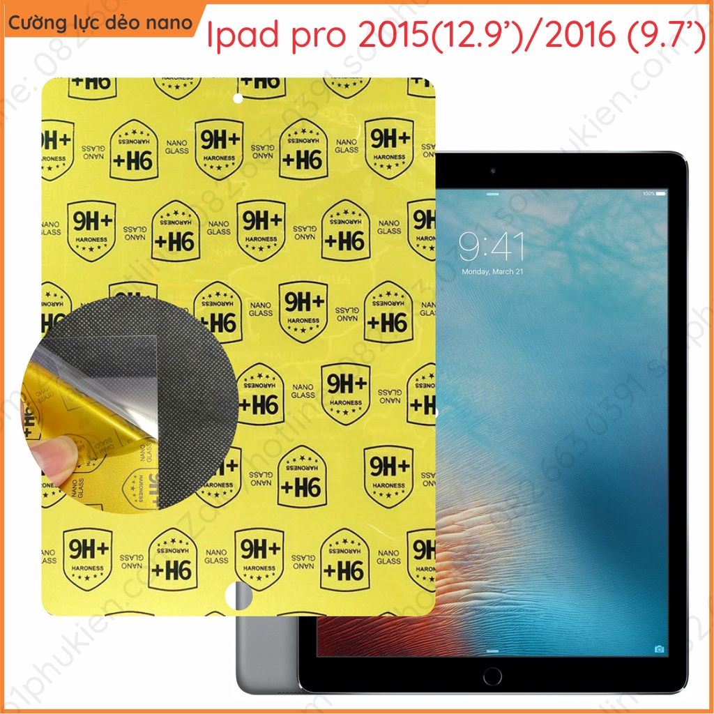 Dán cường lực ipad pro 12.9 inch 2015, ipad pro 9.7 inch 2016 nano dẻo chống bể kính, trong, nhám chốg vtay, bảo vệ mắt