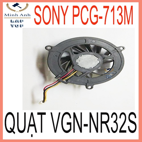 Quạt cpu laptop sony PCG -713M ( VGN-NR32S )