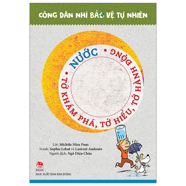 Sách - Công Dân Nhí Bảo Vệ Tự Nhiên - Nước - Tớ Khám Phá, Tớ Hiểu, Tớ Hành Động