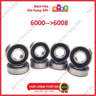 Vòng bi  - Bạc đạn từ 6000  -->6008  - GIADUNG24H