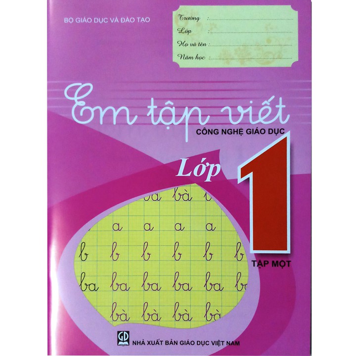 Bộ vở -  Em tập viết - lớp 1 - Công nghệ giáo dục