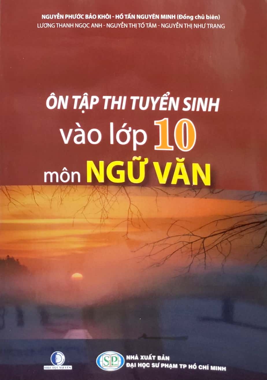 Sách Ôn Tập Thi Tuyển Sinh Vào Lớp 10 Môn Ngữ Văn