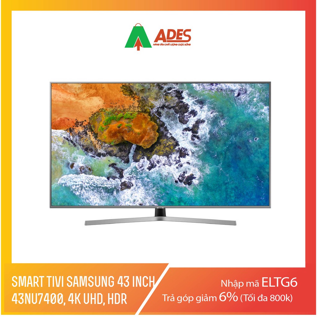 Smart Tivi Samsung 4K 43 inch UA43NU7400