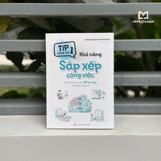 Tip Công Sở 1 - Khả Năng Sắp Xếp Công Việc