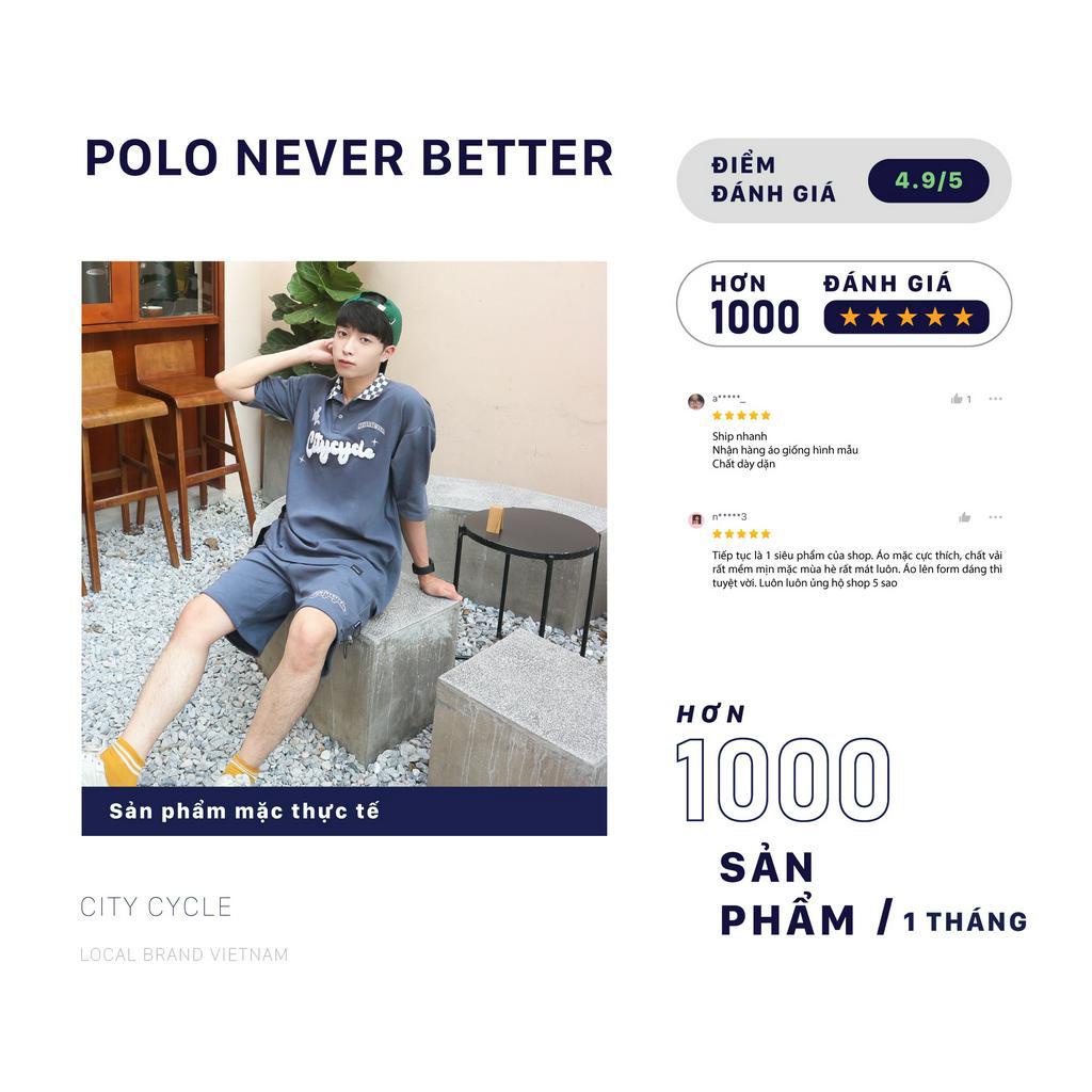 Đồ Bộ Local Brand Polo Never Better City Cycle chất cotton form rộng nam nữ oversize unisex