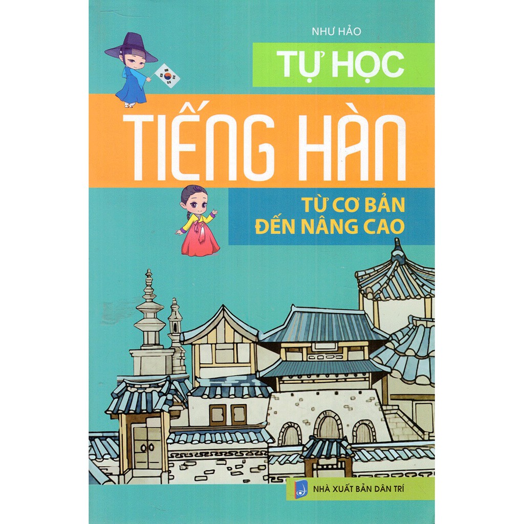 Sách - Tự Học Tiếng Hàn Từ Cơ Bản Đến Nâng Cao