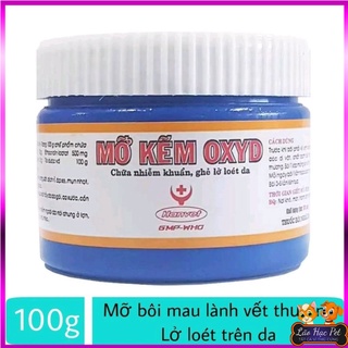 Chữa chó mèo Nhiễm Khuẩn Ghẻ Lở Loét Da Mỡ Kẽm Oxyd 100g
