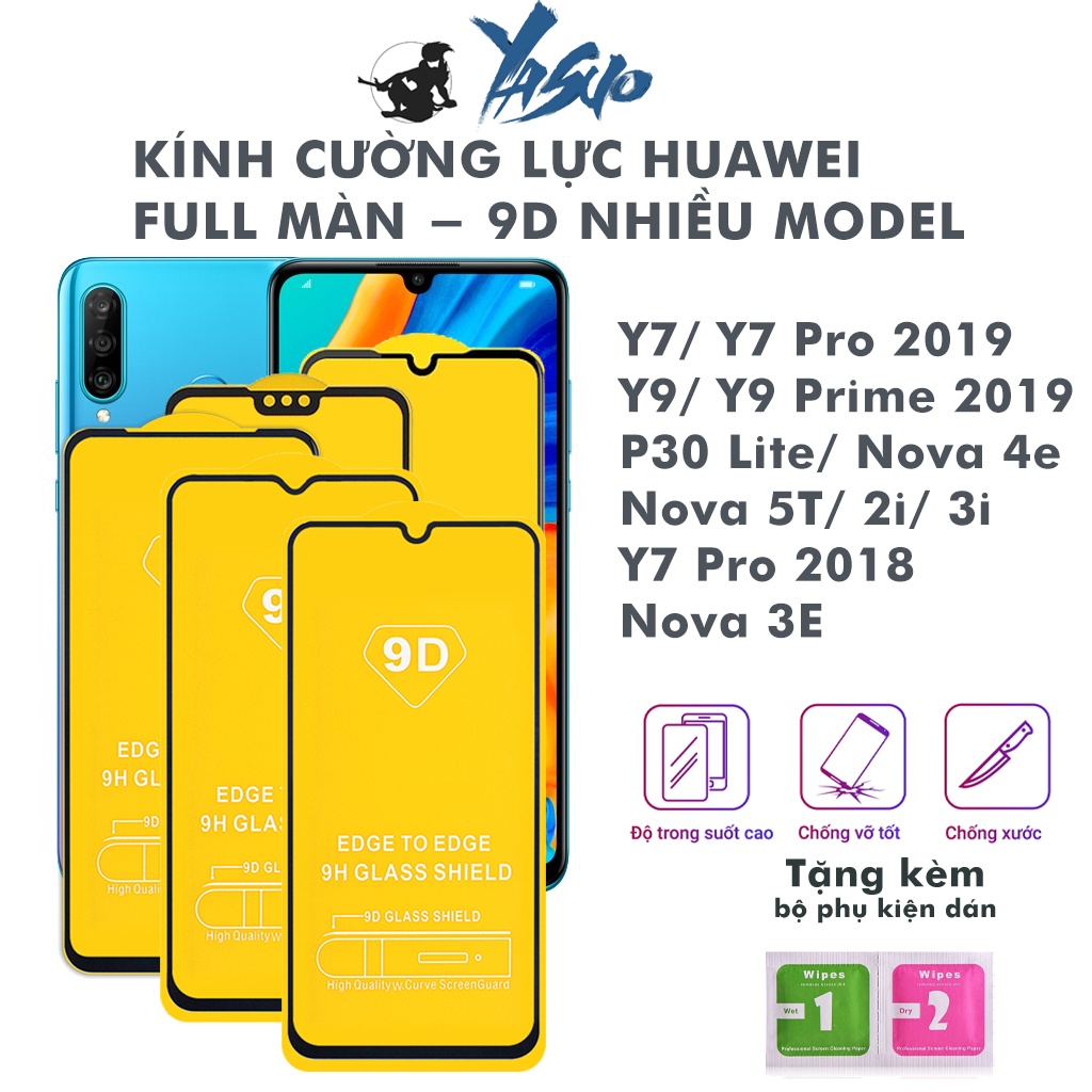 Cường lực huawei nova 3 3i nova 3e nova 2i 4e nova 5 5T p30 lite y9 prime 2019 y7 pro full màn tổng hợp Kính-[9D]