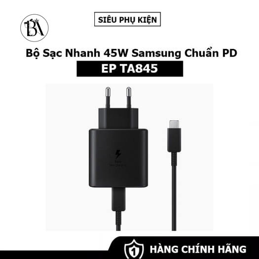 Bộ Sạc Nhanh Samsung 45W  Samsung Note 10 Plus/S20/S21/S22 Ultra Plus 5G/Note 20/Note 20 Ultra 5.0