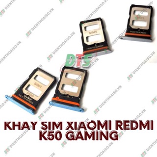 Khay sim xiaomi redmi k50 gaming