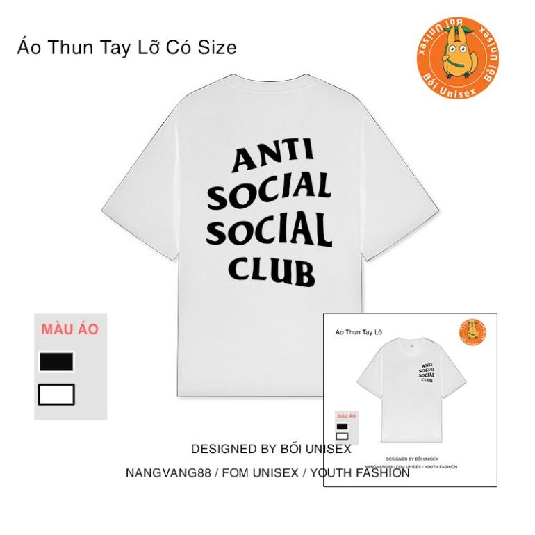 Áo Thun Tay Lỡ Nam Nữ Đen Trắng [ Anti Social Club ] Bối Unisex  ྇