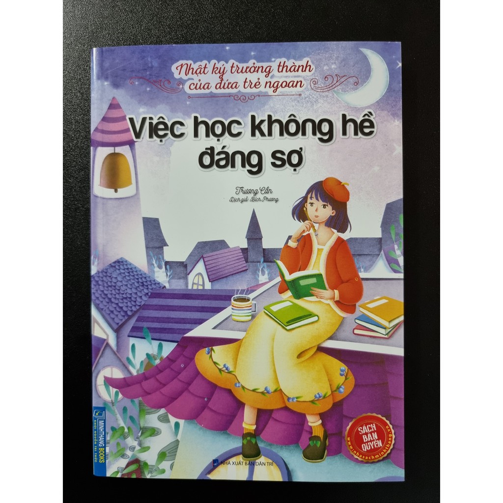 Sách Nhật Ký Trưởng Thành Của Đứa Trẻ Ngoan Việc Học Không Hề Đáng Sợ