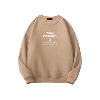 Áo sweater "u r the reason"