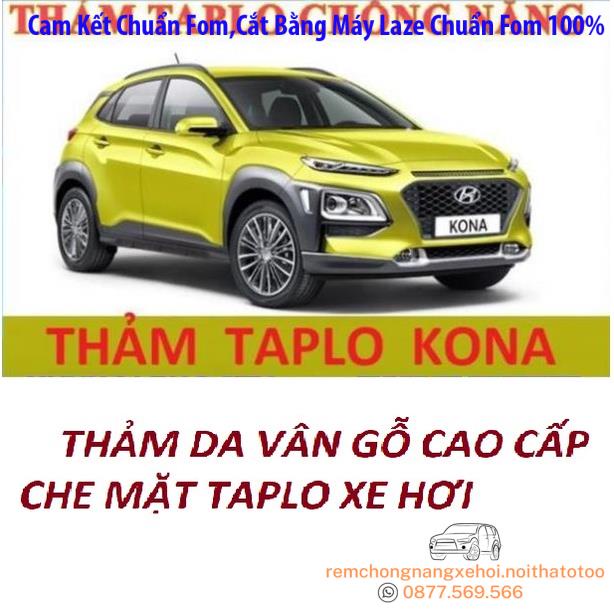 THAM TAPLO DA VÂN HUYNDAI KONA THẢM TRẢI LÓT TAPLO CAO CẤP 3 LỚP CHỐNG TRƯỢT CHỊU NHIỆT XE HƠI BAO HÀI LÒNG