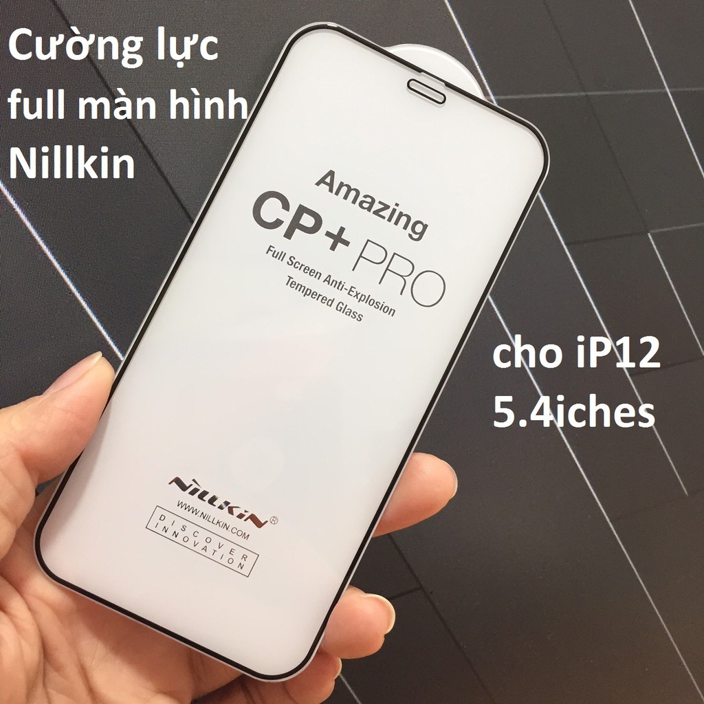 [iP 12Mini 5.4inches] Cường lực full cao cấp Nillkin