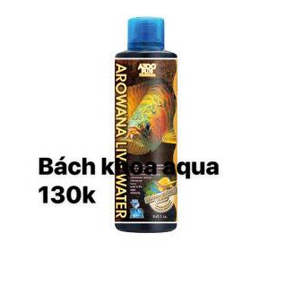 Arowana Live Water-250ml - Khử Độc Nước và Cung Cấp Vitamin Chuyên Dụng Cho Cá Rồng