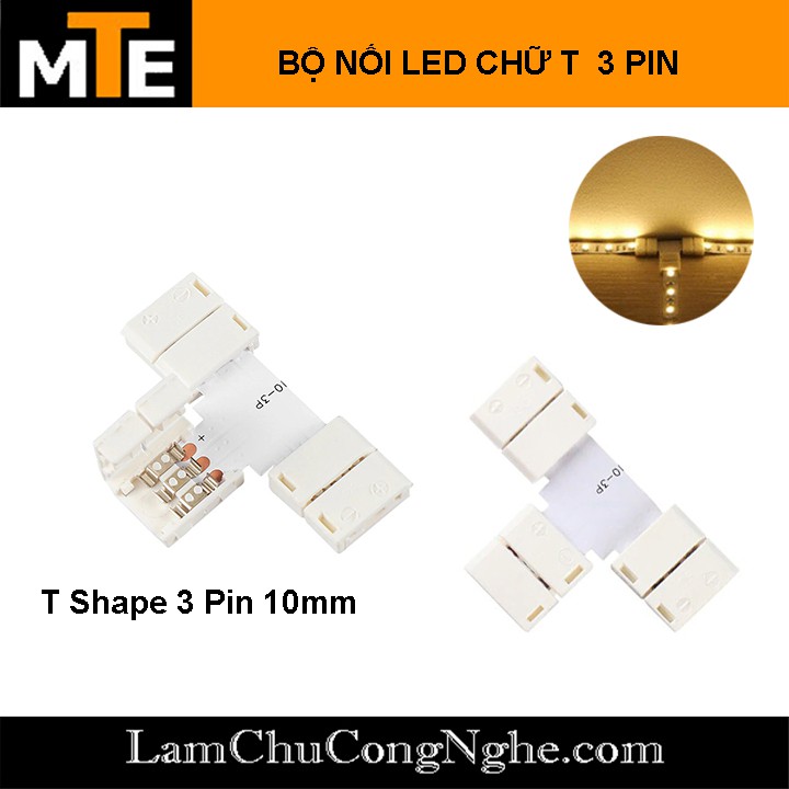 Bộ nối Led CHỮ T loại 10mm 2PIN, 3PIN, 4PIN – Sử dụng cho dây led