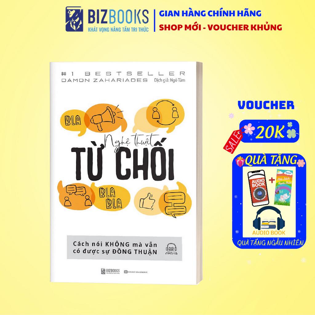 Sách - Nghệ Thuật Từ Chối Cách Nói Không Mà Vẫn Có Được Sự Đồng Thuận