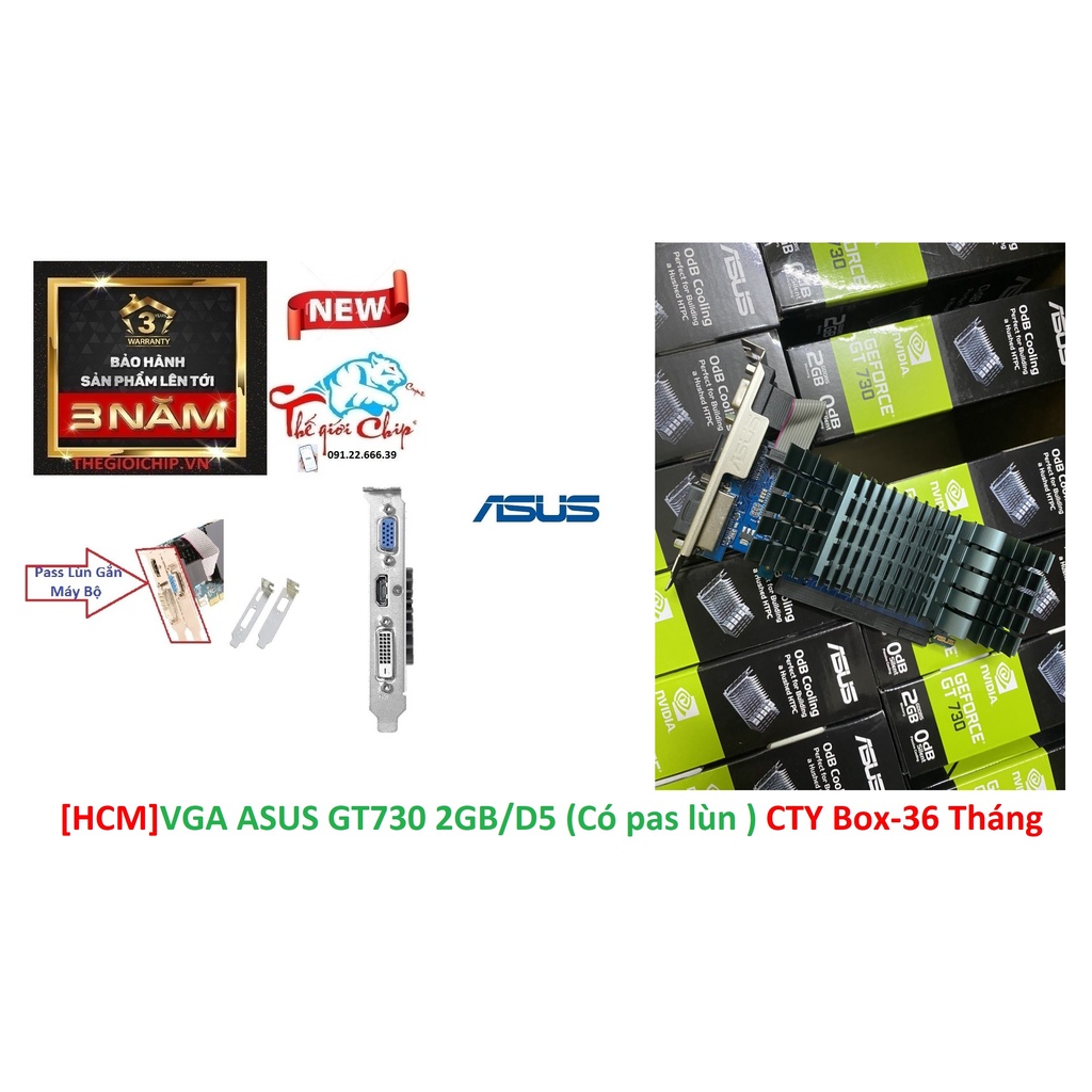 [HCM]VGA (Cạc màn hình) ASUS GT730 2GB/D5 (Có pas lùn ) CTY Box - 36 Tháng | BigBuy360 - bigbuy360.vn