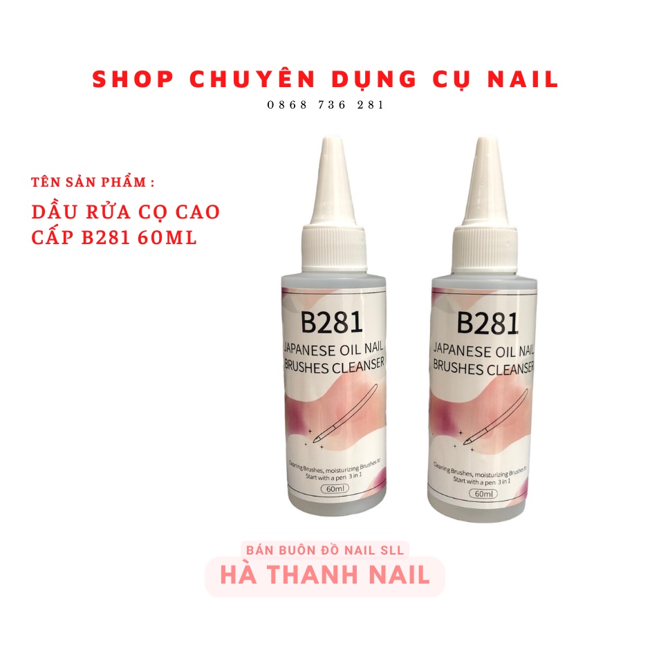 Nước Rửa Cọ , Dầu Rửa Cọ B281 Chính Hãng 60ml 1495