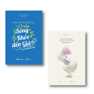 Sách- Combo Giữ thăng bằng trong một thế giới chênh vênh (Ấn Bản 2020)  + Cuốn sách nhỏ giúp bạn sống khỏe đến già