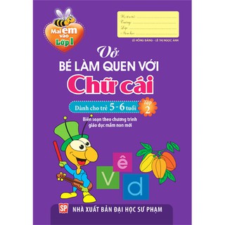 Sách - Mai em vào Lớp 1 - Vở bé làm quen với chữ cái ( 5 - 6T) T2