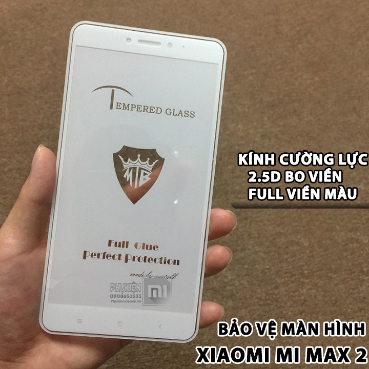 FREESHIP ĐƠN 99K_Kính cường lực 9H full viền 2.5D dành cho máy Xiaomi Mi Max 2 - Đen và Trắng