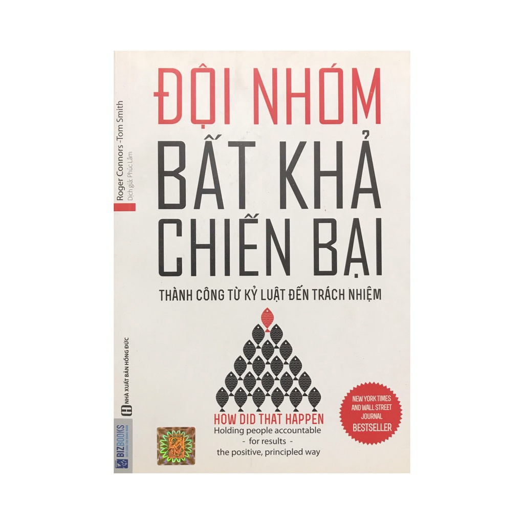 Sách - Đội Nhóm Bất Khả Chiến Bại - Thành Công Từ Kỷ Luật Đến Trách Nhiệm ( BizBooks )