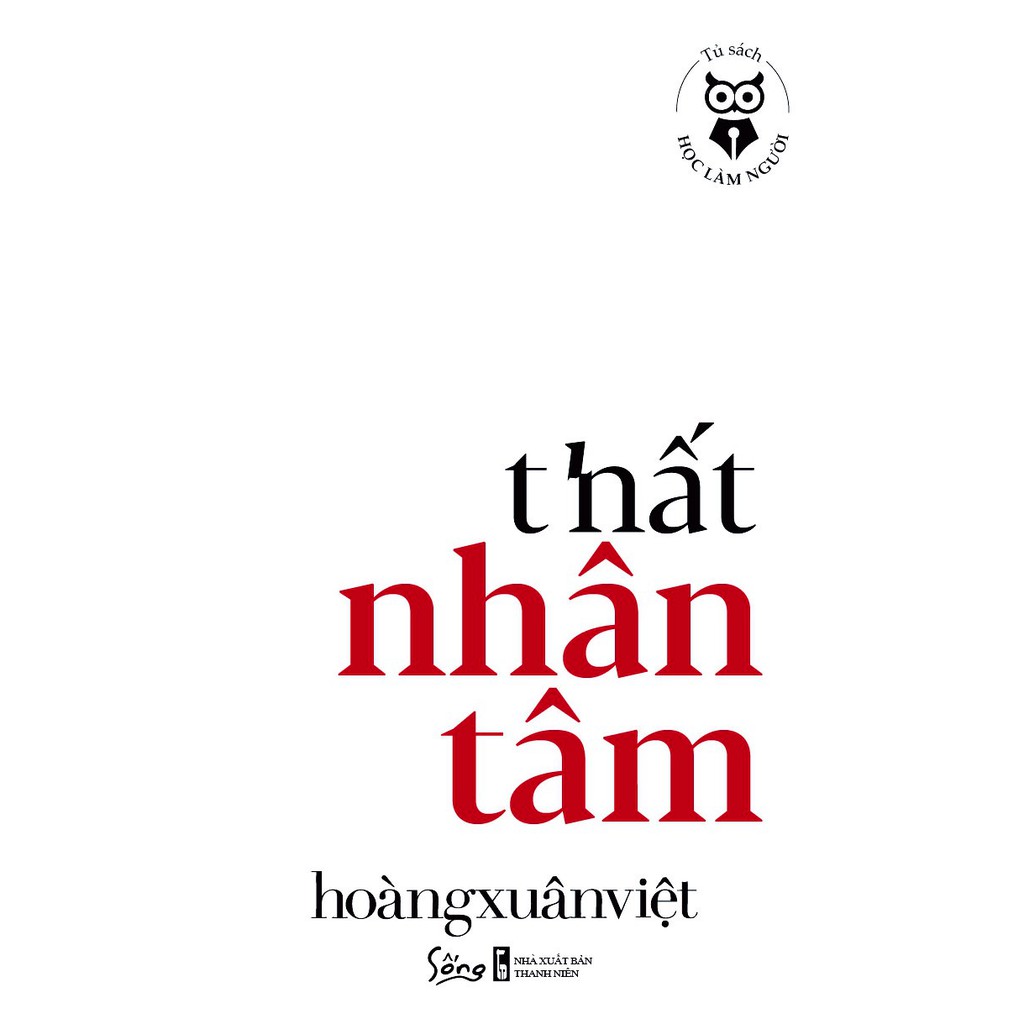 Tủ Sách Học Làm Người - Thất Nhân Tâm