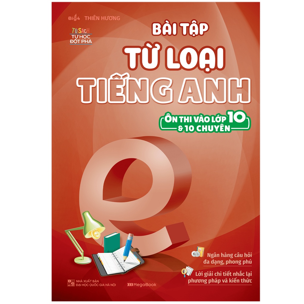 Sách Megabooks - Bài Tập Từ Loại Tiếng Anh (Ôn Thi Vào Lớp 10 Và 10 Chuyên)