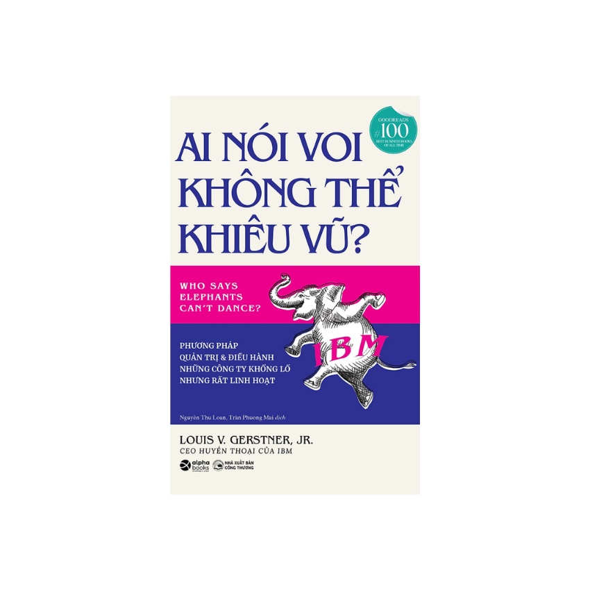 Sách - Ai Nói Voi Không Thể Khiêu Vũ