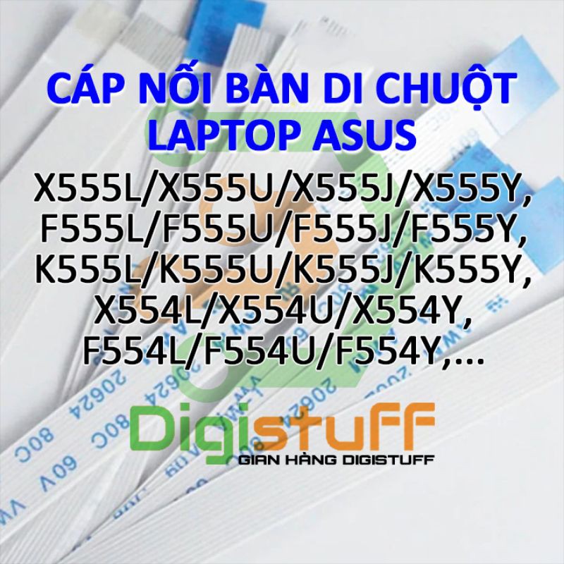 Cáp touchpad laptop Asus X555L X555Y X555J X555U X555D X555S X554U X554Y X554Q X554L X554D X554 F554 X555 F555 K555